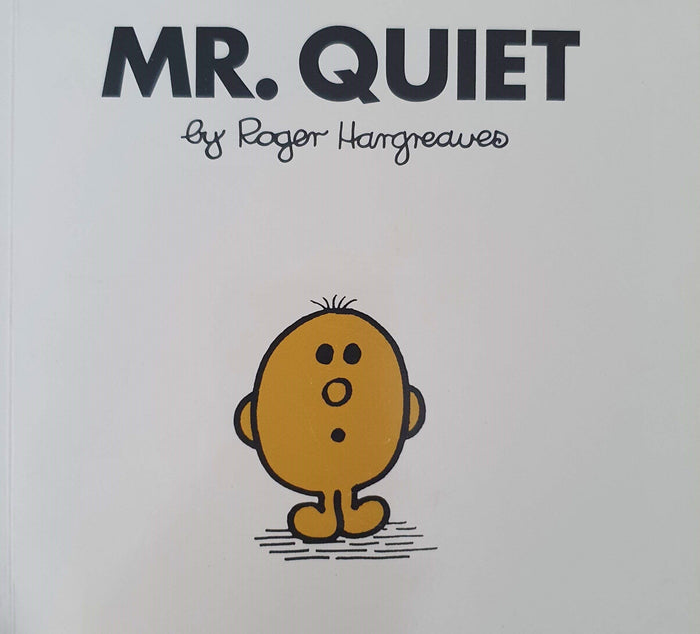 Mr. Quiet